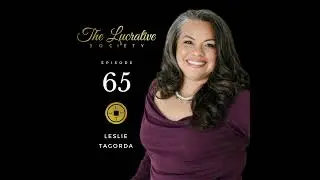 65. Leslie Tagorda: The Savvy Luminary