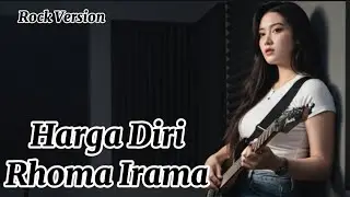 HARGA DIRI &ndash; Rhoma Irama (Cover Cewek Rock Modern) | Rafa Musik Cover