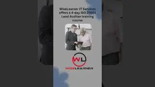 Master ISO 27001: Become a Certified Lead Auditor with WiseLearner IT Services!