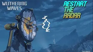 Wuthering Waves - Restart the Radar - Side Quest