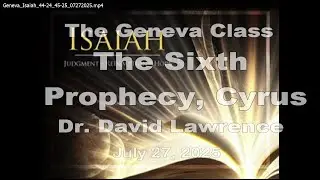 Geneva Isaiah 44 24 45 25 07272025