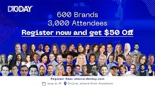 600+ Brands to Attend DTC DAY LIVE June 9 - 11 2021