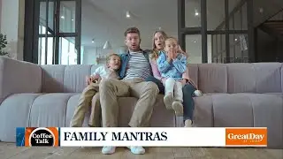 Coffee Talk: Family Mantras