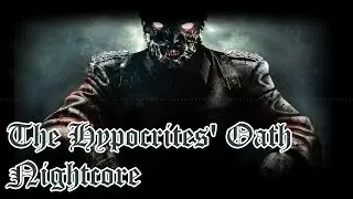 The Hypocrites' Oath Nightcore