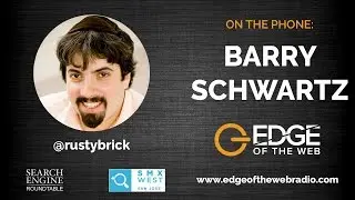 Interview with Barry Schwartz | Edge of the Web Radio