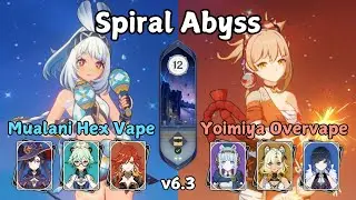 C0 Mualani Hex Vape + C0 Yoimiya Overvape | Spiral Abyss 6.3 | Genshin Impact
