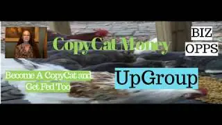 CopyCat Money Biz Opps UpGroup Helping People