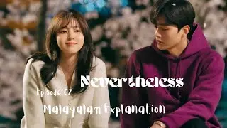 NEVERTHELESS (2021)|Episode 02 |Malayalam Explanation |Deulama VoiceOver |Romantic Korean Series
