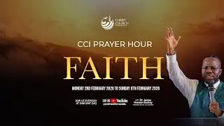 MY WEEK OF FAITH | CCI PRAYER HOUR | BISHOP JAMES HANSEN-SACKEY 03/02/2026
