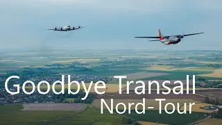 Goodbye Transall - Nord-Tour (2021)
