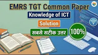 EMRS TGT Common Paper ICT Solution | Knowledge of ICT Questions with 100% Correct Answers