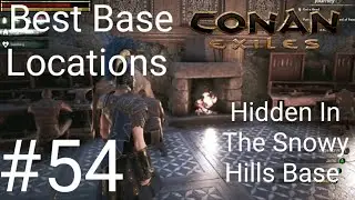 Conan Exiles Best Base Locations #54 Hidden In The Snowy Hills Base