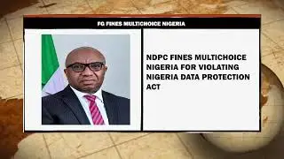 NDPC FINES MULTICHOICE NIGERIA | NEWS24