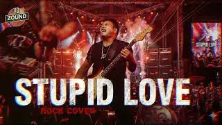 Stupid Love &ndash; Gagong Rapper | Rock Cover (Pinoy Rock Version)