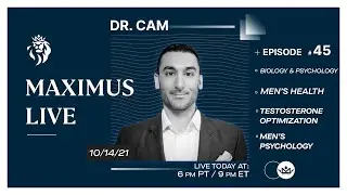 Maximize Your Testosterone With Dr. Cam | Live Viewer Questions | Maximus Live #45
