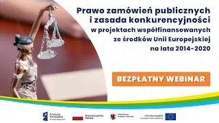 Prawo Zamówień Publicznych i Zasada Konkurencyjności w Projektach Unijnych