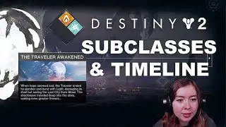 Subclasses & Timeline | Destiny 2 New Light