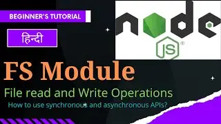 NodeJS Tutorial : Filesystem - Reading & Writing Files | Read File in NodeJS | Write File in NodeJS