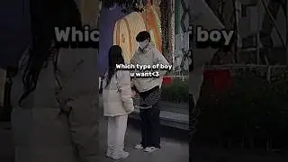 which type of boy u want💗 #aesthetic#funny#love#treanding#edit#explore#music#motivation#fypシ