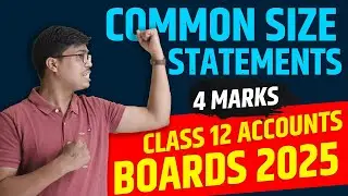 Common size statements | 4 Marks fixed | Concept & Questions | Class 12 Accounts Board exam 2025