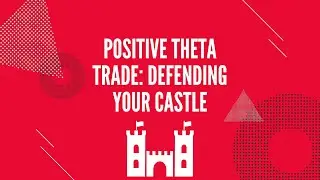 POSITIVE THETA: DEFENDING YOUR CASTLE!