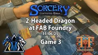 2 Headed Dragon Tournament | FAB Foundry 11/06.25 | Game 3