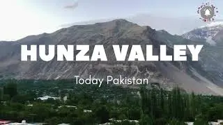 Hunza Valley | Rakaposhi Mountain | KKH, Gilgit Baltistan | Today Pakistan | Discover Pakistan