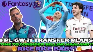 RICE RICE BABY!🎉🚀 SELL HAALAND?💭🤔 | FPL GW21 TRANSFER PLANS! 🚨 | Fantasy Premier League Tips 2025/26
