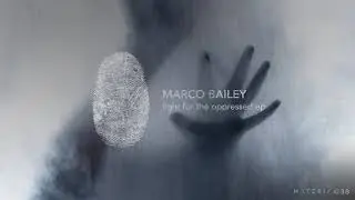 Marco Bailey - Fight For The Oppressed (Original Mix) [MATERIA]