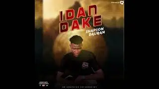 SABUWAR WAKA 🎵 SHAPSON DAURAN IDAN DAKE