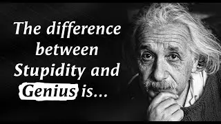 Genius Quotes From Albert Einstein That Will Make You Smarter