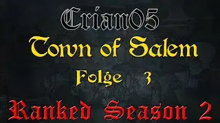 Town of Salem Ranked #3 Ich kann auch mal Townie sein! [Staffel 2][German/Deutsch]