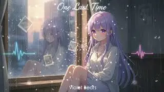 One Last Time – Emotional Future Bass - Reflective Goodbye Song - Violet Beats (Official Video)