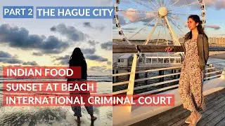 You Have To See This Dutch City | The Hague | Top attractions Netherlands |Part 2 | Hindi Vlog