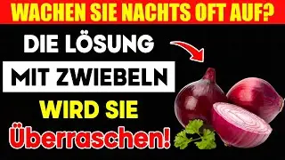 Zwiebeln: Ihr geheimes Elixier für Nierengesundheit und erholsamen Schlaf!