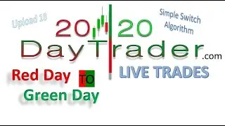Live Day Trades Upload 18 Red to Green Day