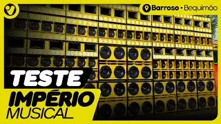 TESTE NOVA IMPÉRIO MUSICAL TURBO - BARROSO/BEQUIMÃO