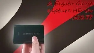 Should you use an Elgato Game Capture HD in 2017?