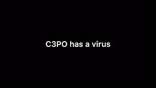 C3PO has a Virus: A Stop Motion