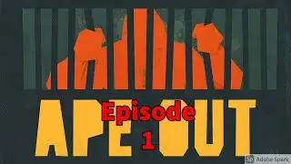 Ape out - disc 1 (No Commentary)