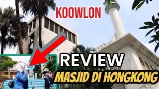 🔴VLOG TKW HONGKONG//REVIEW MASJID KOOWLON TSIM SHA TSUI HK‼️@riskandeso