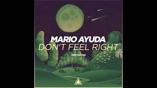 Don't Feel Right (feat. Dolly Rae) -Mario Ayuda