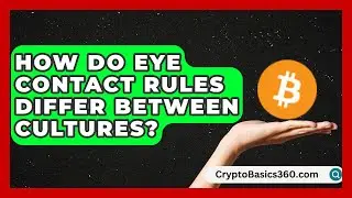 How Do Eye Contact Rules Differ Between Cultures? | Beyond Borders Etiquette