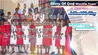 Nukuri Imana yanjye ndayemera by Glory of God worship team  (Official Video Lyrics 2018)