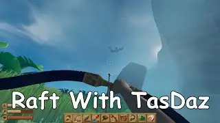 *Massive* Raft update highlights with TasDaz