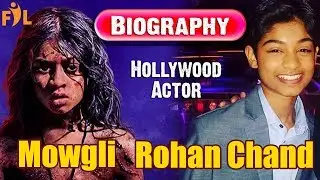 Mowgli Rohan Chand | Biography | Hollywood Actor