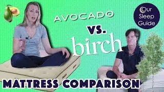 Avocado vs Birch Mattress Review: Comparing 2 Great Hybrid Latex Mattresses 2019