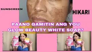 PAANO GAMITIN ANG YOU GLOW BABE BEAUTY WHITE SOAP? WITH HIKARI .