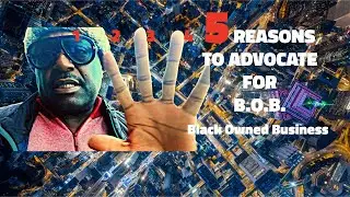 5 Reasons to Advocate for Black Owned Businesses (LookforBob!)