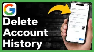 How To Delete Google Account History